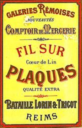 Galeries rémoises : nouveautés : comptoir de mercerie : fil sur plaques | Bataille Lorin & Tricot, Reims