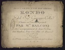 Luci amate a voi non chiedo rondo del sigr Giuseppe Colla chanté au concert spirituel par Mlle Balcon avec accompagnement de deux violons, deux hautbois, deux alto et basse