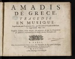 Amadis de Grèce, tragédie en musique, représentée pour la première fois, par l'Académie royale de musique le vingt-sixième mars 1699