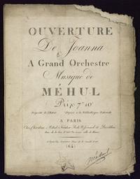 Ouverture de Joanna à grand orchestre, musique de Méhul
