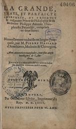 La Grande, vraye et parfaicte chirurgie du tres doct... Philippe, Auréole théophraste Paracelse... e