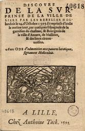 Discours de la surprinse de la ville de Liere par les rebelles hollandois le 14. d'Octobre 1595. Et 