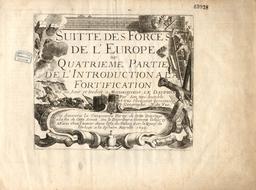 Suitte des Forces de l'Europe, ou Quatrième partie de l'Introduction à la fortification..., par... M