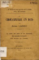 La chouannerie en 1870, par Jules Labbe. Le droit des gens et les Prussiens. Nos procédés de guerre. Les droits du chouan | Labbe Jules