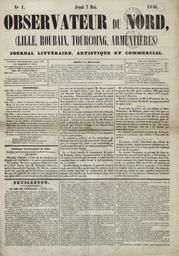 L'Observateur du Nord : Lille, Roubaix, Tourcoing, Armentières : journal littéraire, artistique et commercial / gérant : Alphonse Van den Bossche