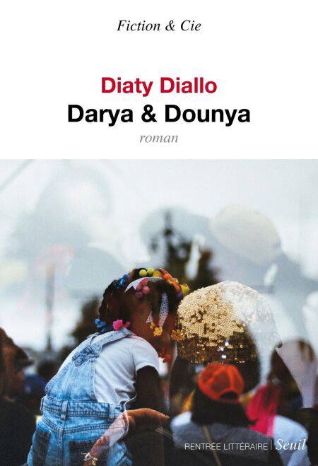Diaty Diallo Roman Darya et Dounya